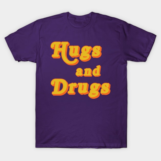 Hugs and Drugs T-Shirt by Fiends